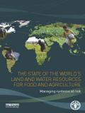 The State of the World’s Land and Water Resources for Food and Agriculture