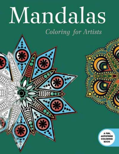 Mandalas: Coloring for Artists