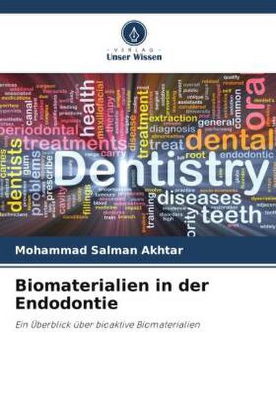 Biomaterialien in der Endodontie