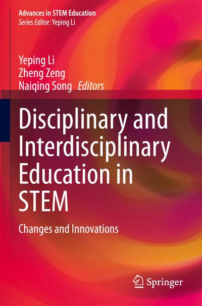Disciplinary and Interdisciplinary Education in STEM