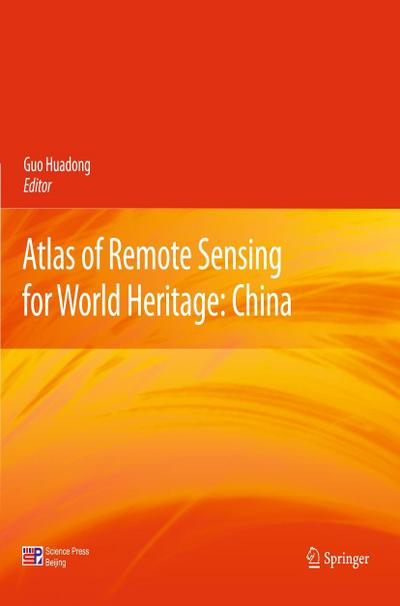 Atlas of Remote Sensing for World Heritage: China
