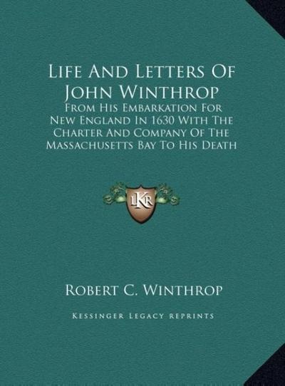 Life And Letters Of John Winthrop