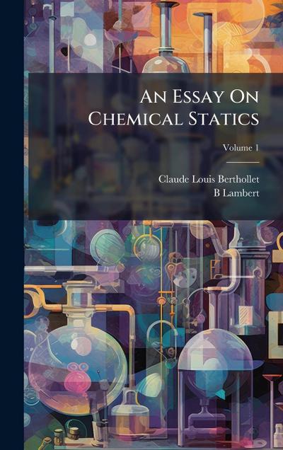 An Essay On Chemical Statics