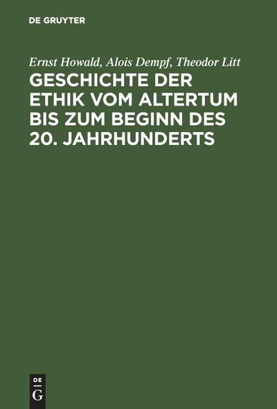 Geschichte der Ethik vom Altertum bis zum Beginn des 20. Jahrhunderts
