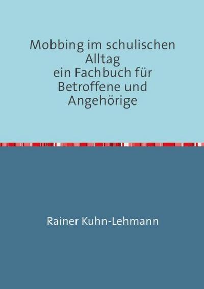 Mobbing im schulischen Alltag