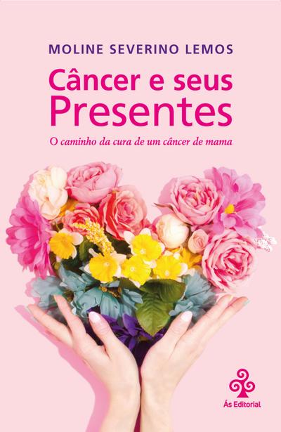 Câncer e seus Presentes