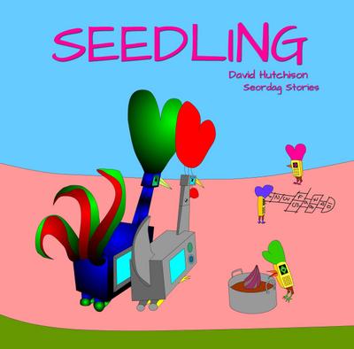Seedling (Seordag Stories, #10)