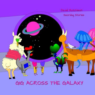 Gig Across The Galaxy (Seordag Stories, #8)