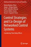 Control Strategies and Co-Design of Networked Cont