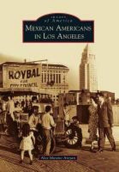 Mexican Americans in Los Angeles