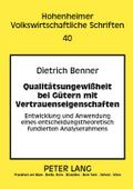 Qualitätsungewißheit bei Gütern mit Vertrauenseigenschaften