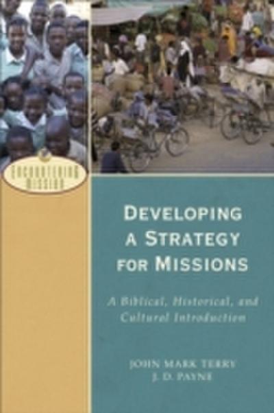 Developing a Strategy for Missions (Encountering Mission)