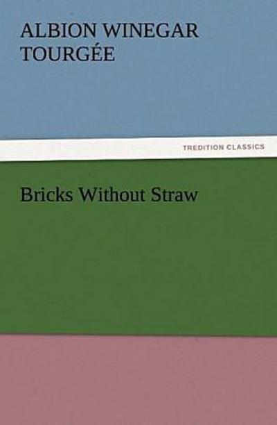 Bricks Without Straw
