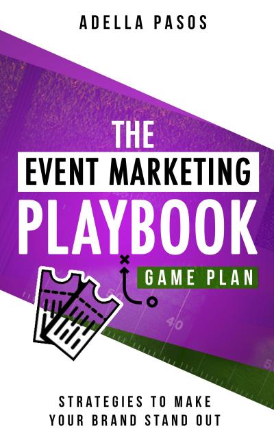 The Event Marketing Playbook - Everything You’ll Ever Need to Know About Events