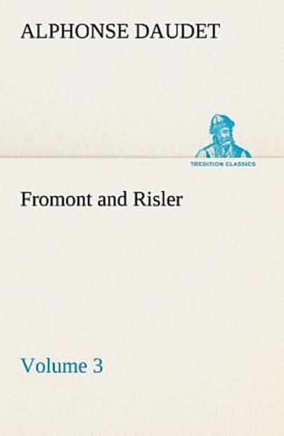 Fromont and Risler - Volume 3