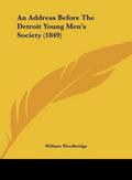 An Address Before The Detroit Young Men’s Society (1849)