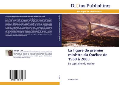 La figure de premier ministre du Québec de 1960 à 2003