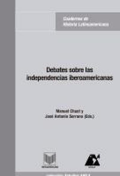 Debates sobre las independencias iberoamericanas