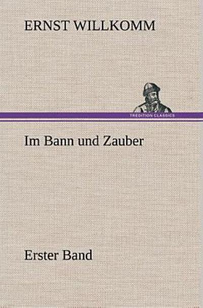 Im Bann und Zauber