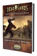 Deadlands: The Weird West - Durch die Hölle des Ho