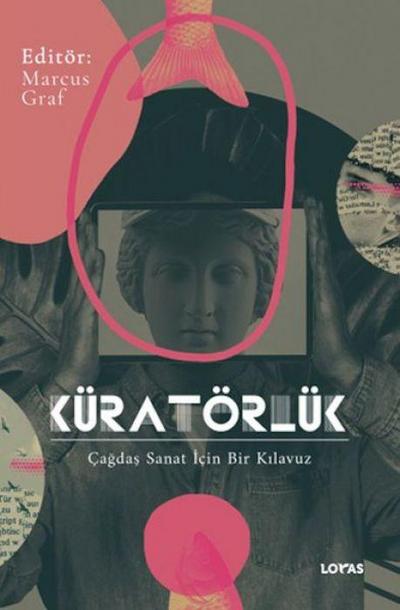 Küratörlük Cagdas Sanat Icin Bir Kilavuz
