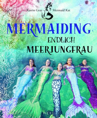 Mermaiding: Endlich Meerjungfrau