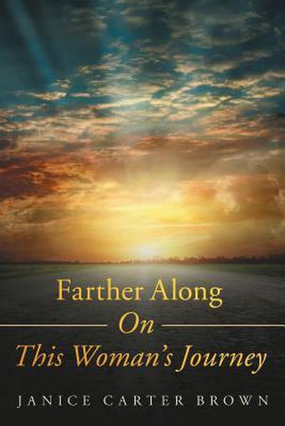 Farther Along on This Woman’s Journey