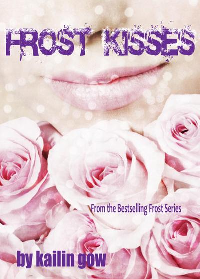 Frost Kisses (Bitter Frost Series, #4)