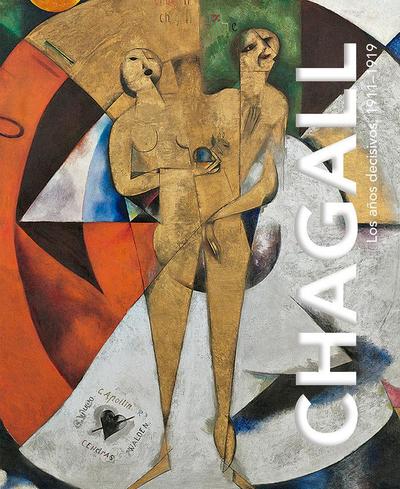 Chagall, Los años decisivos, 1911-1919