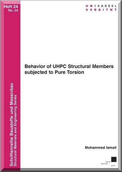 Ismail, M: Behavior of UHPC Structural Members subjected