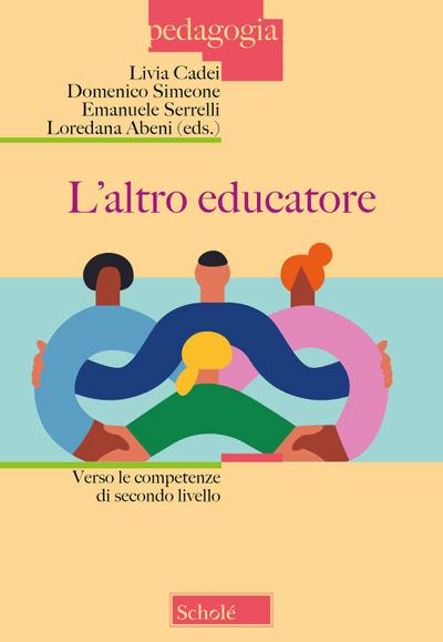 L’ altro educatore. Verso le competenze di secondo livello