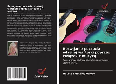 Rozwijanie poczucia w¿asnej warto¿ci poprzez zwi¿zek z muzyk¿