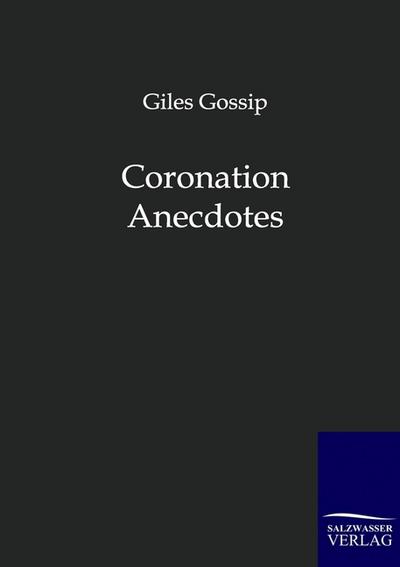 Coronation Anecdotes - Giles Gossip