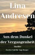Aus dem Dunkel der Vergangenheit von Lina Andresen