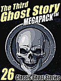 The Third Ghost Story Megapack