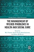 The Management of Wicked Problems in Health and Social Care