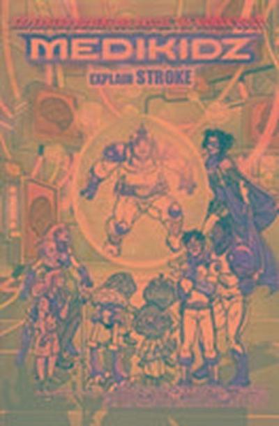 Medikidz Explain Stroke