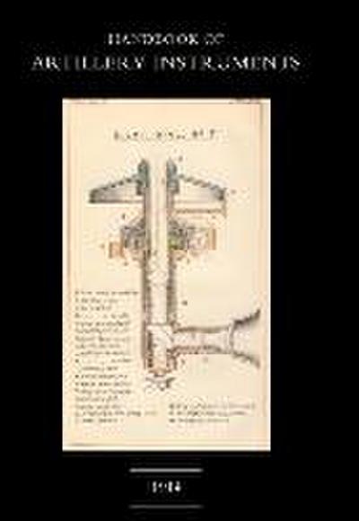 Handbook of Artillery Instruments 1914