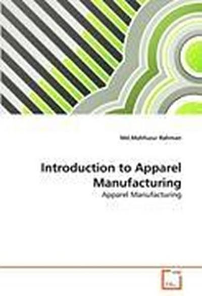 Introduction to Apparel Manufacturing
