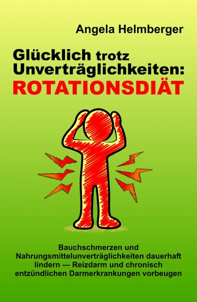Glücklich trotz Unverträglichkeiten: Rotationsdiät