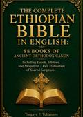 The Complete Ethiopian Bible in English: 88 Books of Ancient Orthodox Canon