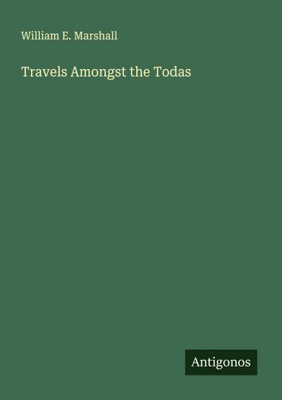 Travels Amongst the Todas