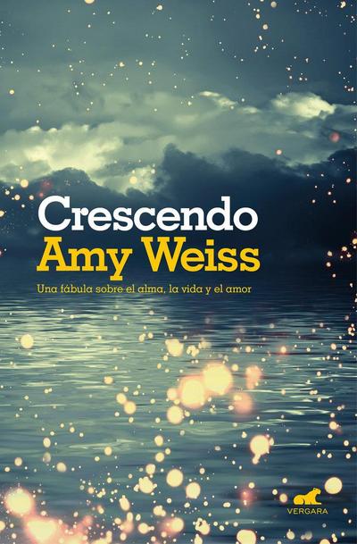 Crescendo : una fábula sobre el alma, la vida y el amor