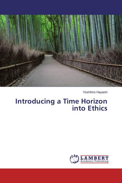 Introducing a Time Horizon into Ethics