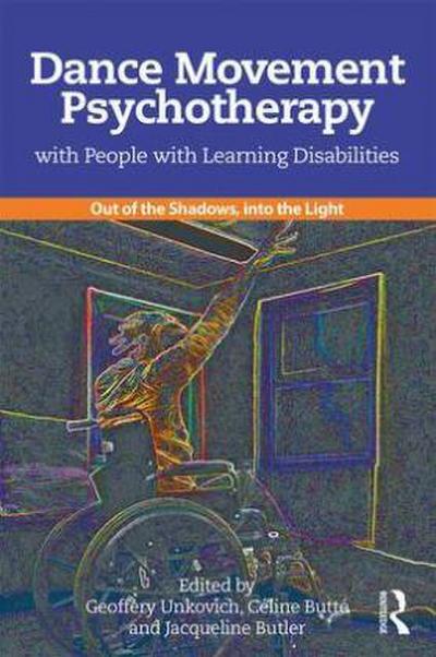Dance Movement Psychotherapy with People with Learning Disabilities