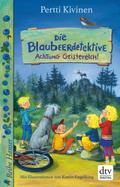Die Blaubeerdetektive (2) Achtung Geisterelch! von Pertti Kivinen | Ebook