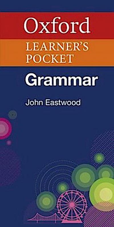 Oxford Learner’s Pocket Grammar. Intermediate - Advanced. Wörterbuch