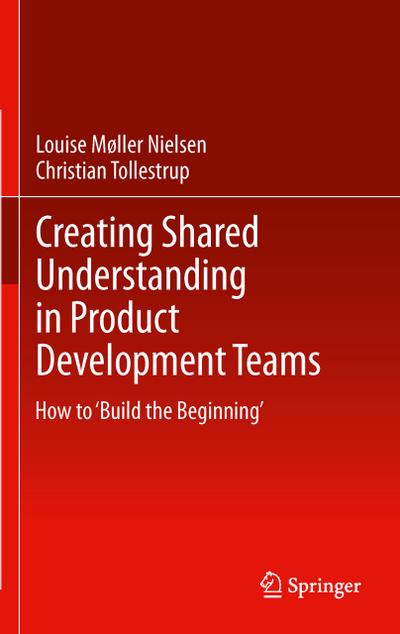 Creating Shared Understanding in Product Development Teams