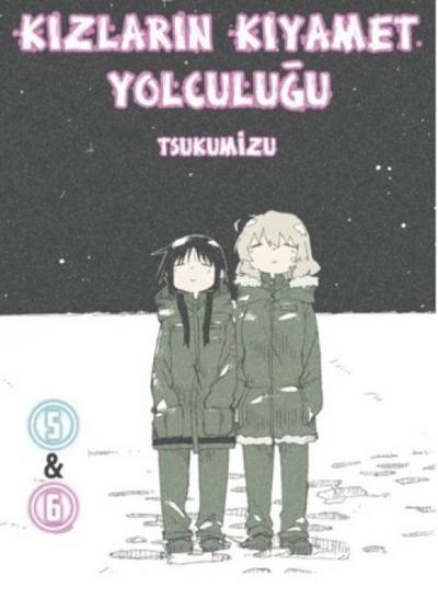 Kizlarin Kiyamet Yolculugu 5 & 6