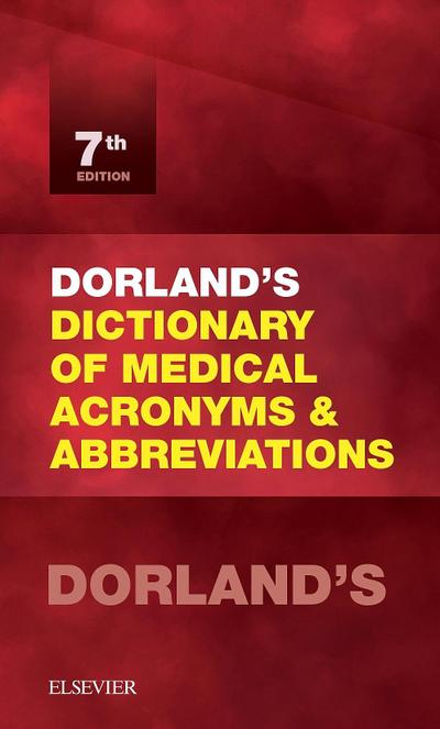 Dorland’s Dictionary of Medical Acronyms and Abbreviations